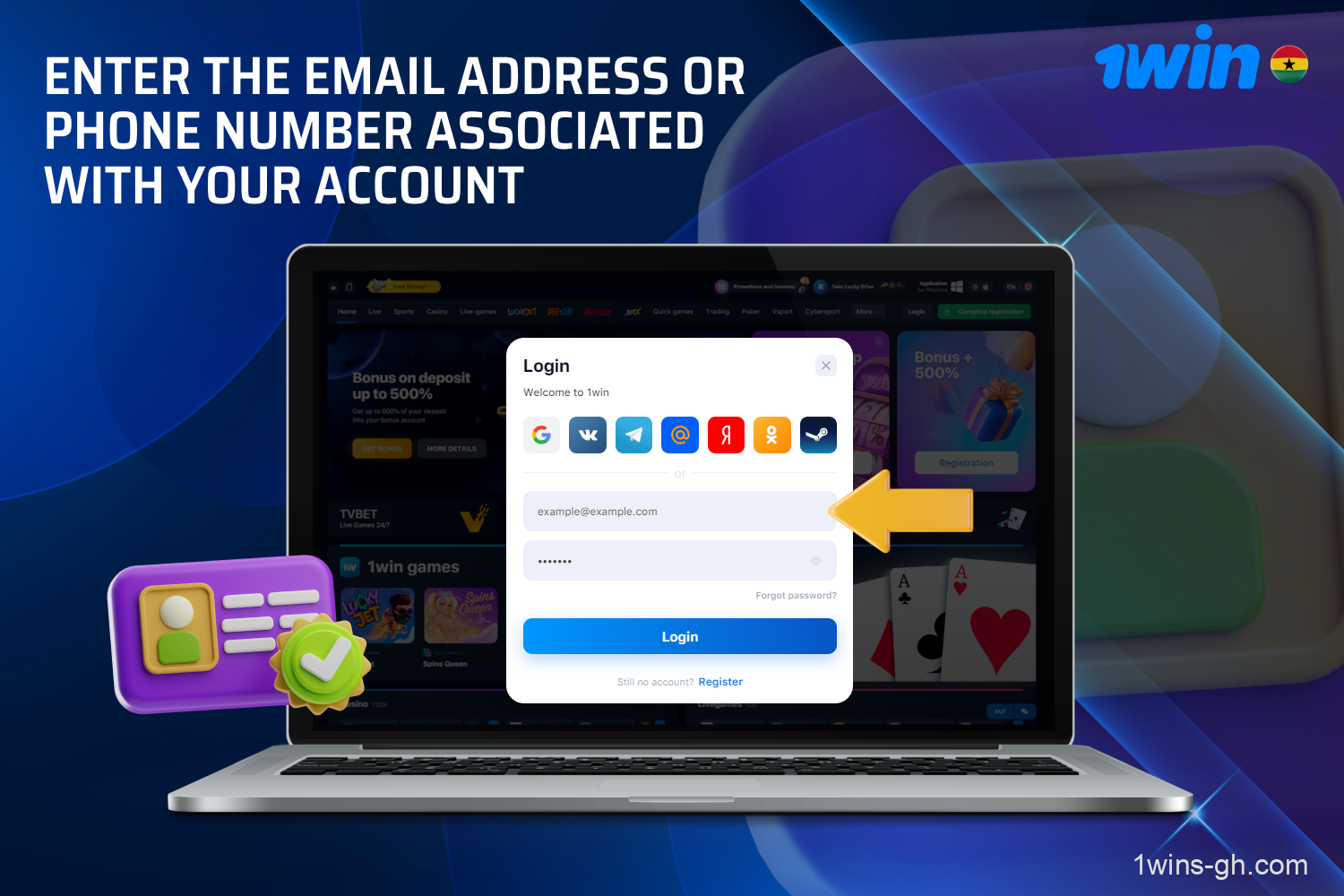 To access your 1win Ghana account, enter the details you provided during registration.